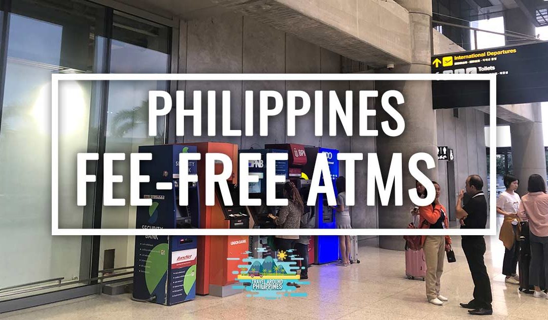 fee-free ATMs in the Philippines
