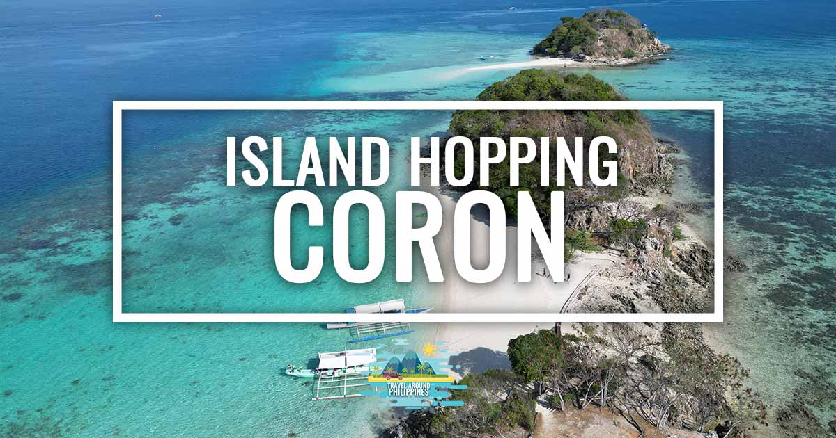 Island Hopping in Coron: The Complete 2026 Guide - Travel around The ...
