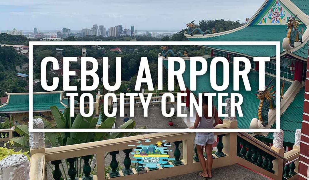 How to get from Cebu Airport to the city center