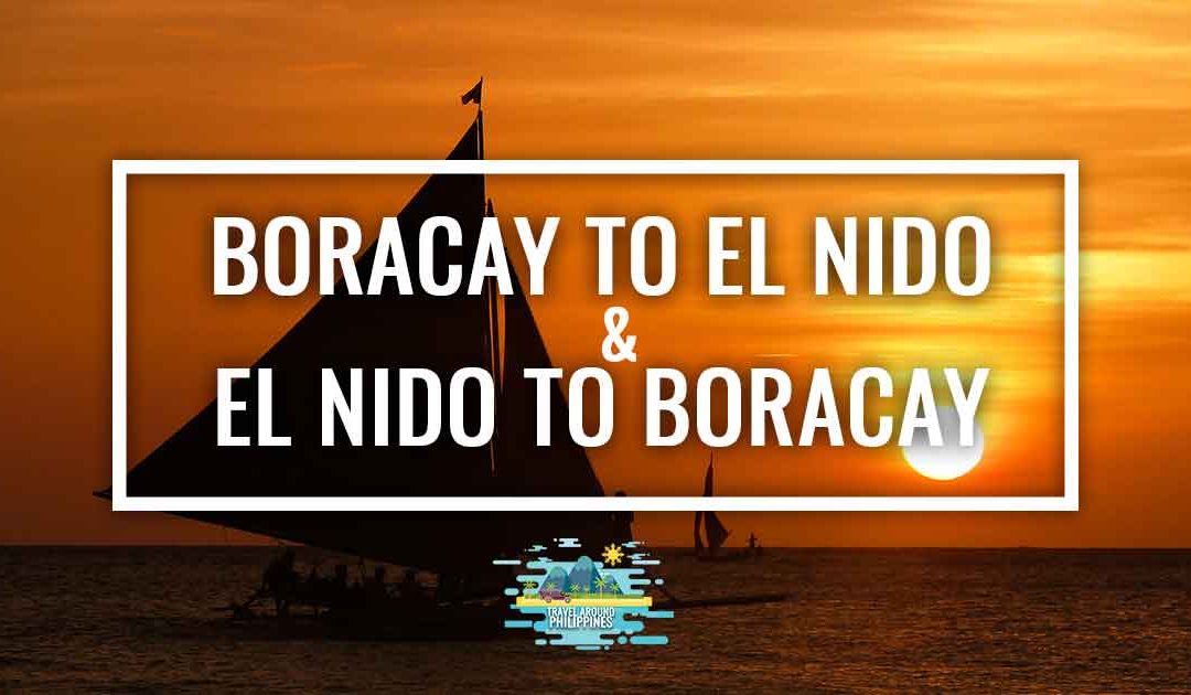 How to get from El Nido to Boracay (or vice versa)