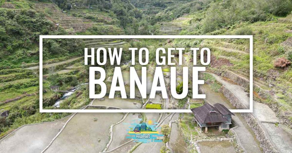 How To Get To Banaue Updated Guide Travel Around The Philippines How To Get Banaue 6 980x515 