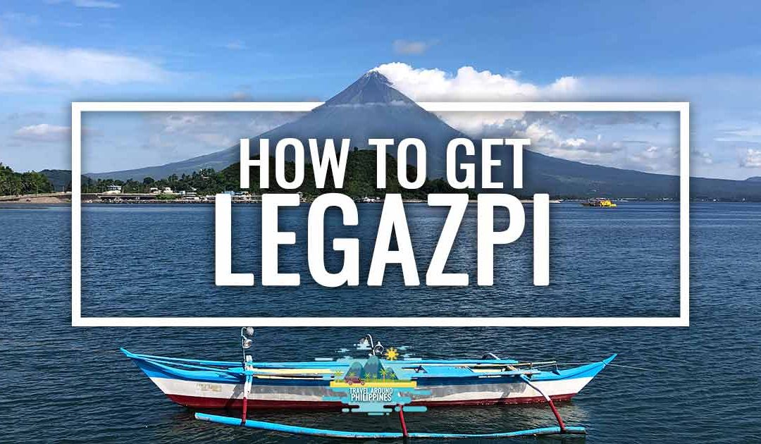 How to get to Legazpi