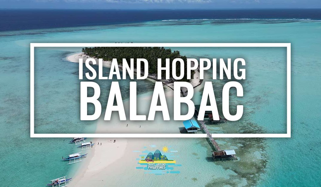 Balabac island hopping: epicness in the Philippines