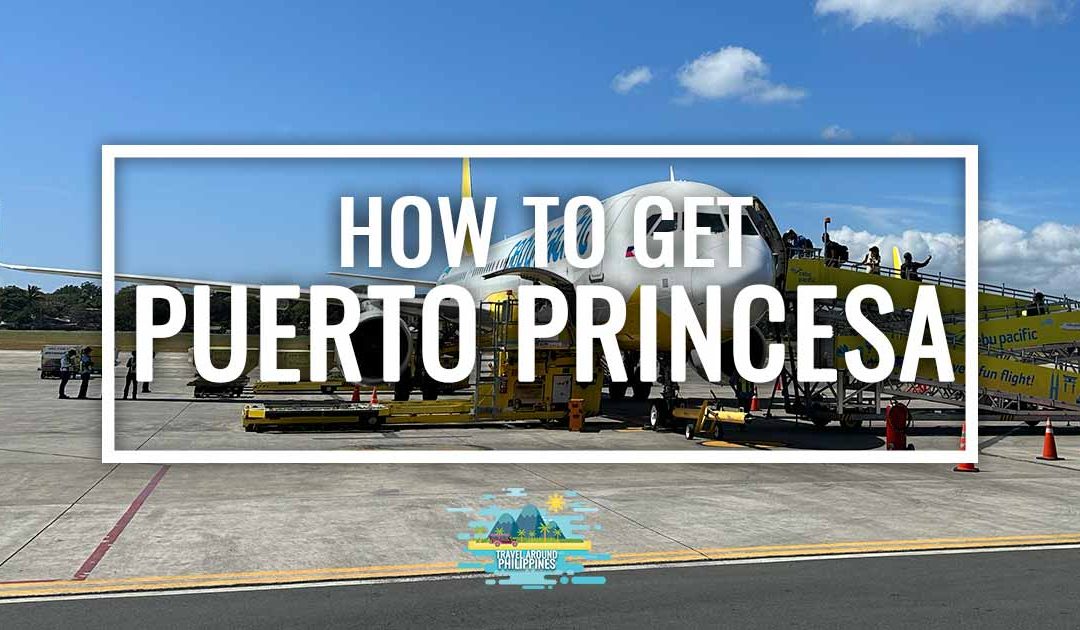 How to get to Puerto Princesa: easy guide